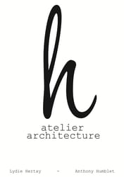Atelier h architecture / Lydie Hertay / Anthony Humblet
