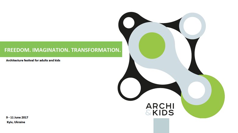 Ukrainian architectural festival for children and adults  «Archi & Kids». 