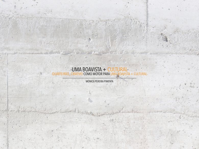 UMA BOAVISTA + CULTURAL  - 3º ano Arquitectura