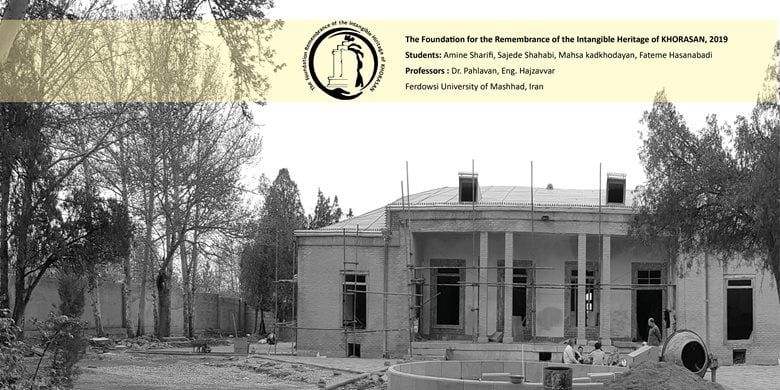 The Foundation for the Remembrance of the Intangible Heritage of KHORASAN