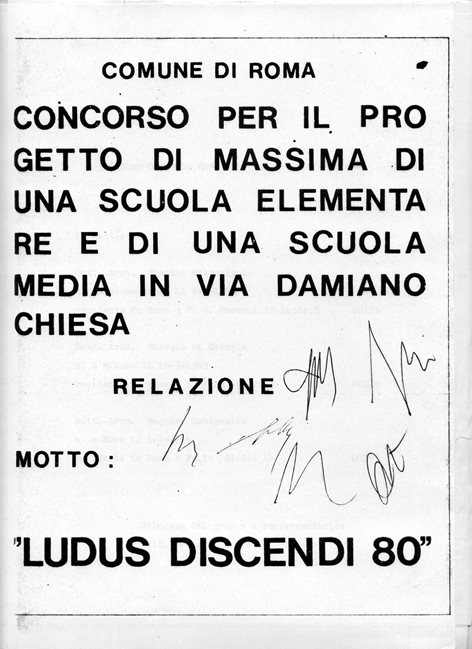 1970-Concorso Comune di Roma : Scuole Media ed Elementare- Via Damiano Chiesa- Roma - Motto: "Ludus Discendi 80"